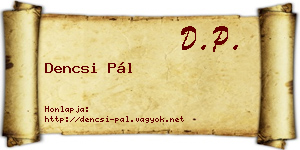 Dencsi Pál névjegykártya
